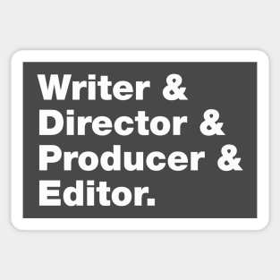 Writer & Director & Producer & Editor Sticker